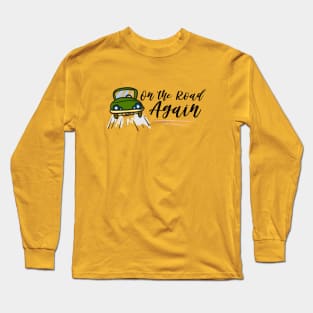 On the road again Long Sleeve T-Shirt